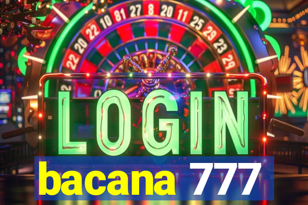 bacana 777