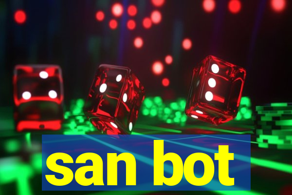 san bot