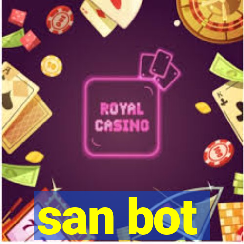 san bot