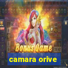 camara orive