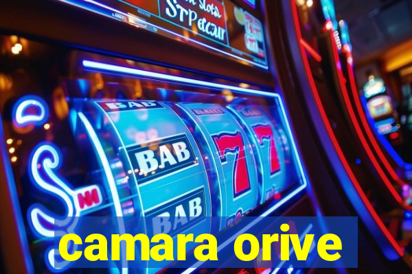 camara orive