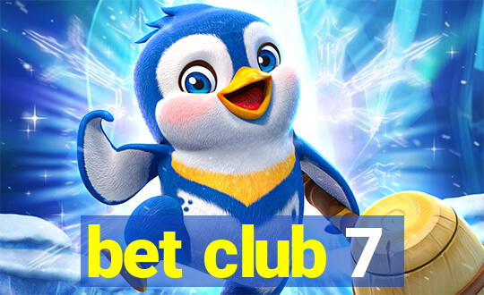 bet club 7