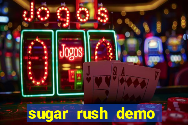 sugar rush demo sugar rush slot online