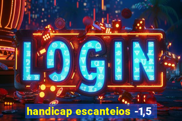 handicap escanteios -1,5