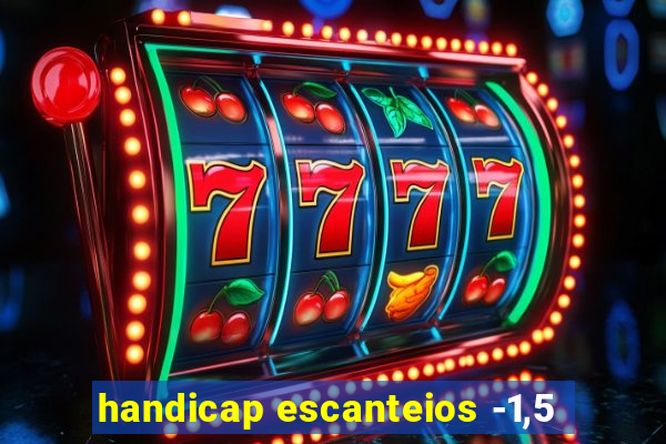 handicap escanteios -1,5