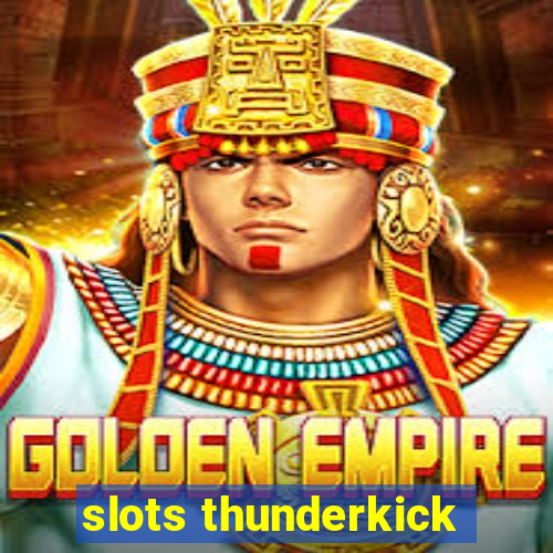 slots thunderkick