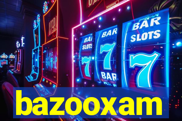 bazooxam