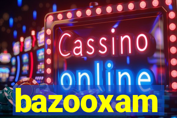 bazooxam