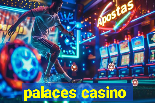 palaces casino