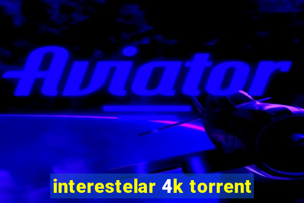 interestelar 4k torrent