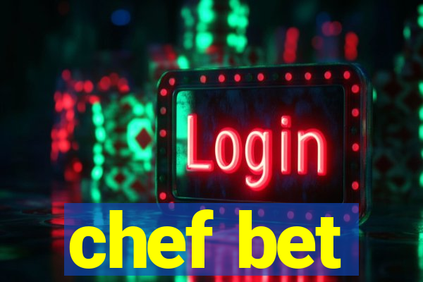 chef bet