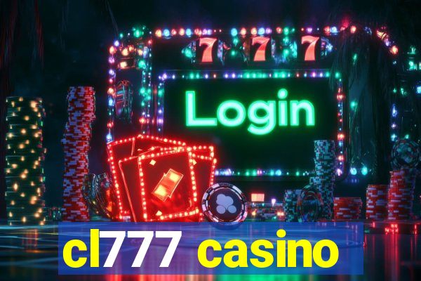 cl777 casino