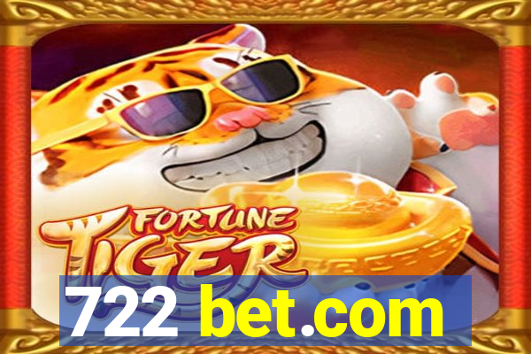 722 bet.com