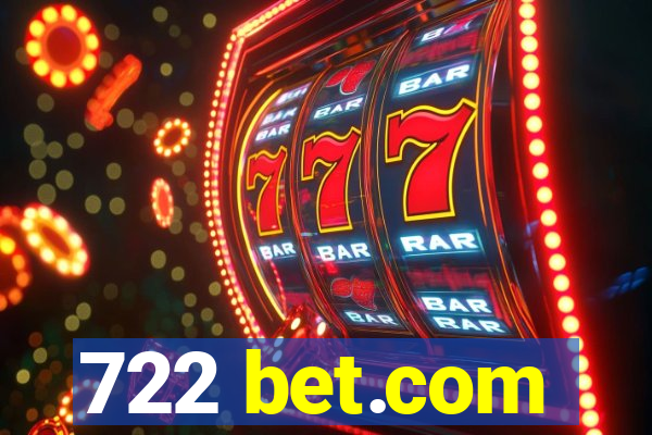 722 bet.com