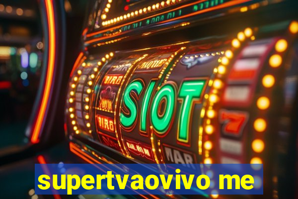 supertvaovivo me