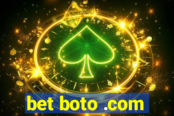 bet boto .com