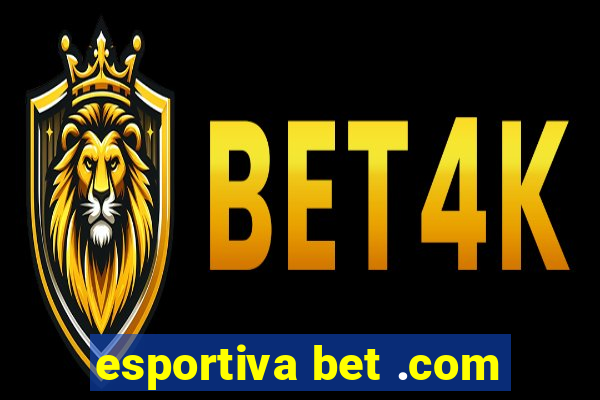 esportiva bet .com