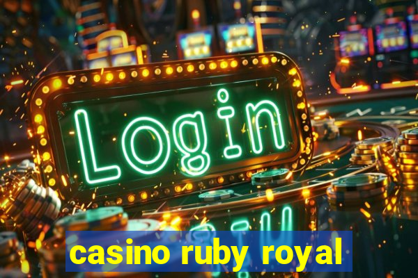 casino ruby royal