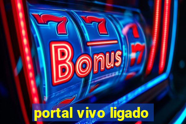 portal vivo ligado