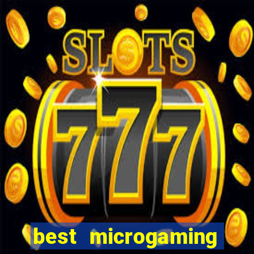 best microgaming slot machine