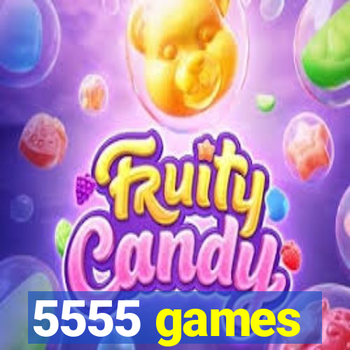 5555 games