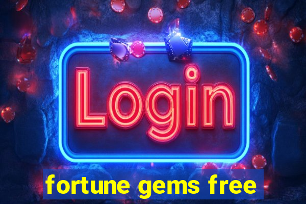 fortune gems free