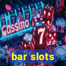 bar slots