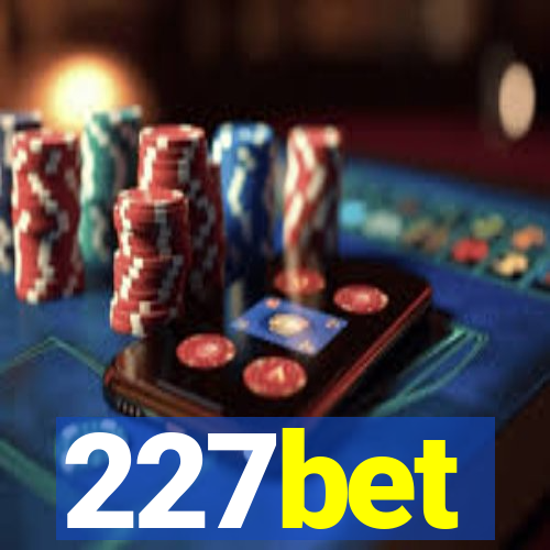 227bet