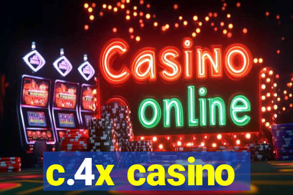 c.4x casino