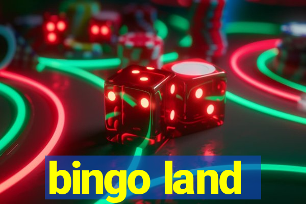 bingo land