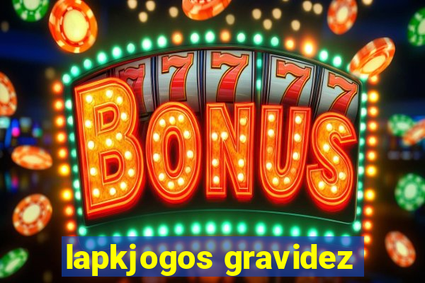 lapkjogos gravidez