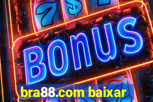 bra88.com baixar