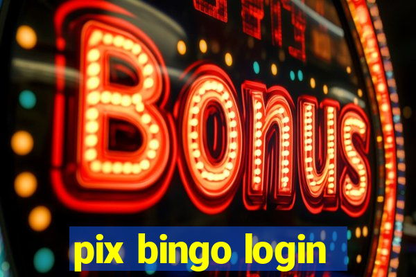 pix bingo login