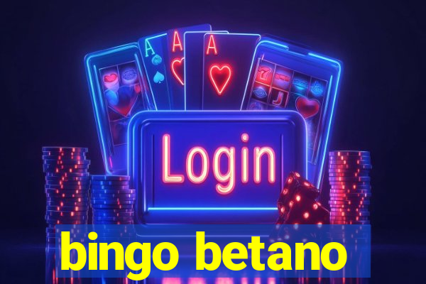 bingo betano