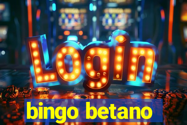 bingo betano