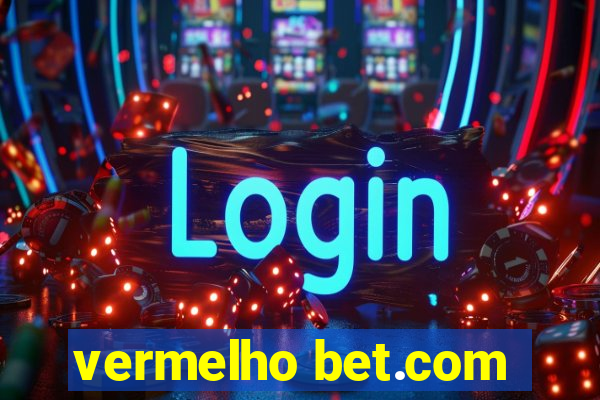 vermelho bet.com