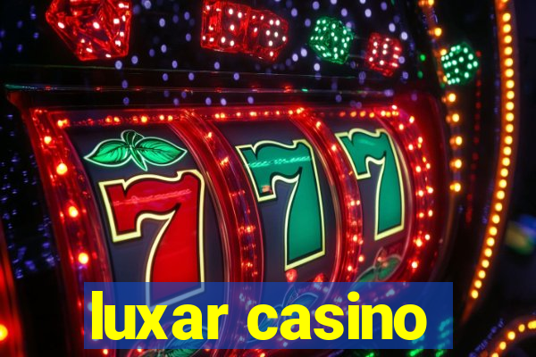 luxar casino