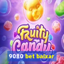 9080 bet baixar