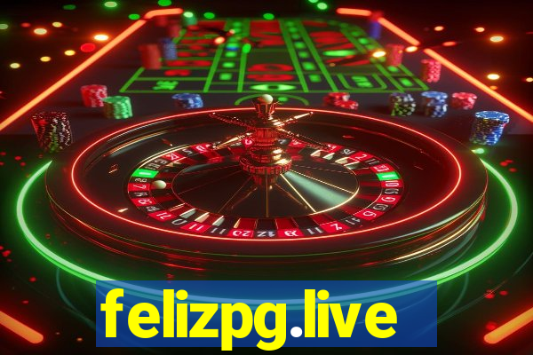 felizpg.live