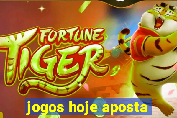 jogos hoje aposta