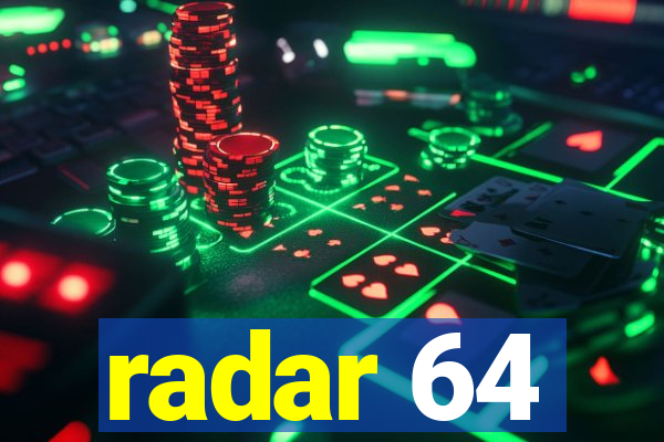 radar 64