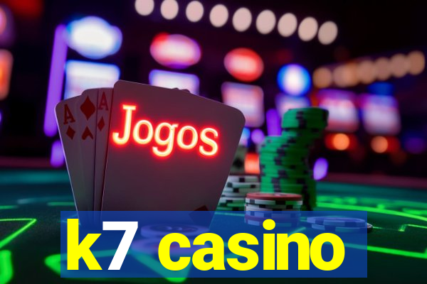 k7 casino