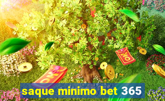 saque minimo bet 365