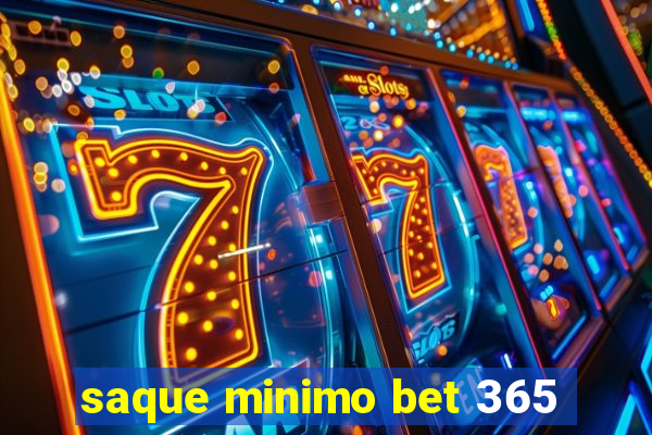 saque minimo bet 365