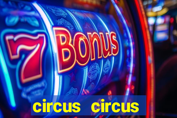 circus circus casino and hotel