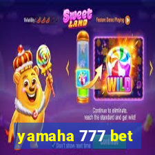 yamaha 777 bet