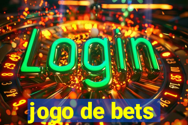 jogo de bets