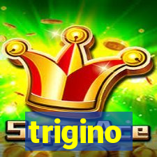 trigino