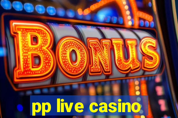 pp live casino