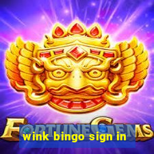 wink bingo sign in